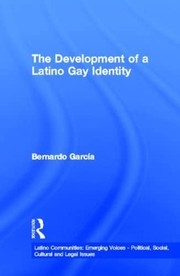 Front cover of Development of a Latino Gay Identity by Bernardo C. Garcia