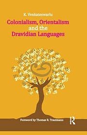 Front cover of Colonialism, Orientalism and the Dravidian Languages by K. Venkateswarlu