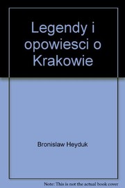 Front cover of Legendy i opowieści o Krakowie by Bronisław Heyduk