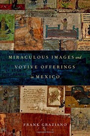 Cover of Miraculous Images and Votive Offerings in Mexico by Frank Graziano