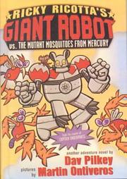 Front cover of Ricky Ricotta's Giant Robot Vs. the Mutant Mosquitoes from Mercury (Ricky Ricotta) by Dav Pilkey