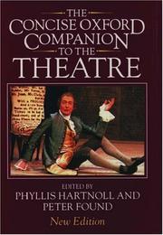 Front cover of The Concise Oxford companion to the theatre by Phyllis Hartnoll