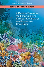 Cover of Decision Framework for Interventions to Increase the Persistence and Resilience of Coral Reefs by National Academies of Sciences, Engineering, and Medicine