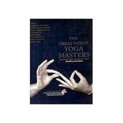 Front cover of The great Indian yoga masters by Birad Rajaram Yajnik