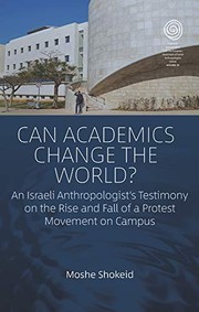 Front cover of Can Academics Change the World? by Moshe Shokeid