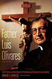 Front cover of Father Luis Olivares, a Biography by Mario T. García
