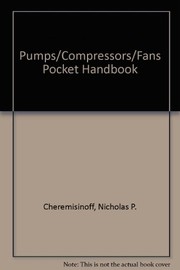 Front cover of Pumps, compressors, fans by Nicholas P. Cheremisinoff