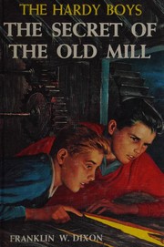 Front cover of The secret of the old mill by Franklin W. Dixon