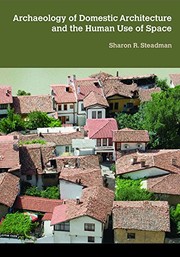 Cover of Archaeology of Domestic Architecture and the Human Use of Space by Sharon R. Steadman
