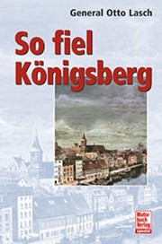 Front cover of So fiel Königsberg by Otto Lasch