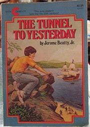 Front cover of The tunnel to yesterday by Beatty, Jerome.