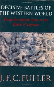 Cover of The decisive battles of the western world and their influence upon history by J. F. C. Fuller