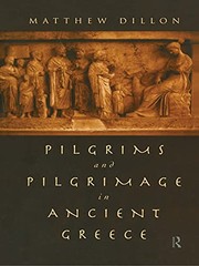 Cover of Pilgrims and Pilgrimage in Ancient Greece by Matthew Dillon