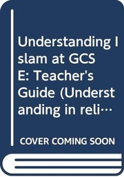 Front cover of Understanding Islam at GCSE (Understanding in Religious Education at GCSE) by Jan Thompson