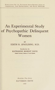 Front cover of An experimental study of psychopathic delinquent women by Edith R. Spaulding