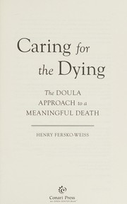 Front cover of Caring for the dying by Henry Fersko-Weiss