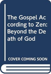 Front cover of Gospel According to Zen by Robert Sohl