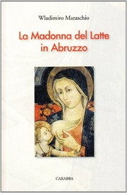 Front cover of La Madonna del latte in Abruzzo by Wladimiro Maraschio