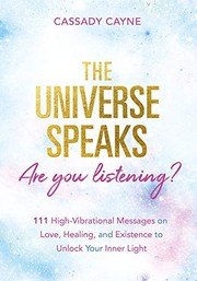 Front cover of Universe Speaks, Are You Listening? by Cassady Cayne