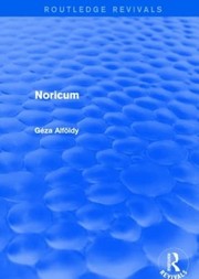 Cover of Noricum (Routledge Revivals) by Geza Alfoldy