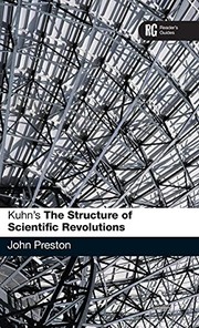 Front cover of Kuhn's The structure of scientific revolutions by Preston, John
