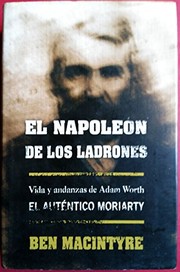 Front cover of The Napoleon of Crime by Ben Macintyre
