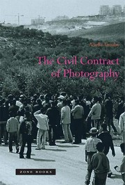 Cover of The civil contract of photography by Ariella Azoulay