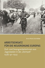 Front cover of Arbeitseinsatz für die Neuordnung Europas by Anna Maria Grünfelder