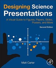 Cover of Designing Science Presentations by Matt Carter