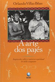 Front cover of A arte dos pajés by Orlando Villas Bôas