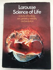 Front cover of Larousse science of life by Jean Rostand