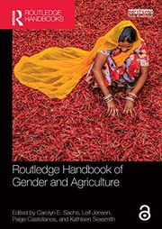 Cover of Routledge Handbook of Gender and Agriculture by Carolyn E. Sachs