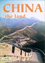 Front cover of China the Land by Bobbie Kalman