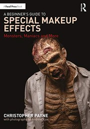 Cover of Beginner's Guide to Special Makeup Effects by Christopher Payne