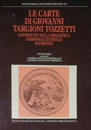 Front cover of Le carte di Giovanni Targioni Tozzetti conservate nella Biblioteca nazionale centrale di Firenze by Biblioteca nazionale centrale di Firenze.
