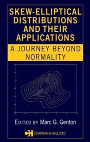 Front cover of Skew-elliptical distributions and their applications by Marc G. Genton