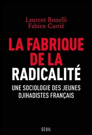Cover of La fabrique de la radicalité by Laurent Bonelli