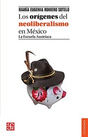 Front cover of Los orígenes del neoliberalismo en México by Romero Sotelo, Ma. Eugenia