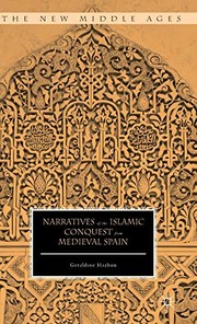 Front cover of Narratives of the Islamic conquest from medieval Spain by Geraldine Hazbun