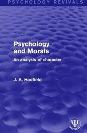 Cover of Psychology and morals by J. A. Hadfield