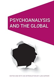 Cover of Psychoanalysis and the Global by Ilan Kapoor