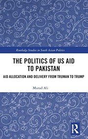 Front cover of Politics of Us Aid to Pakistan by Murad Ali