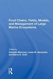 Front cover of Food Chains, Yields, Models, and Management of Large Marine Ecosoystems by Kenneth Sherman