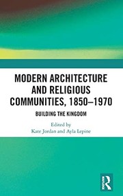 Front cover of Modern Architecture and Religious Communities 1850-1970 by Kate Jordan