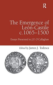 Front cover of The Emergence of León-Castile, c. 1065-1500 by James J. Todesca