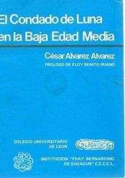 Front cover of El condado de Luna en la baja Edad Media by César Alvarez Alvarez