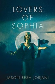 Cover of Lovers of Sophia by Jason Reza Jorjani