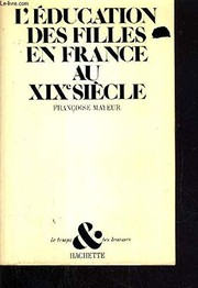 Front cover of L' Éducation des filles en France au XIXe siècle by Françoise Mayeur