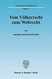Front cover of Vom Völkerrecht zum Weltrecht by A. Emmerich-Fritsche