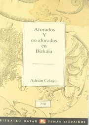 Front cover of Aforados y no aforados en Bizkaia (Bizkaiko gaiak = Temas vizcainos) by Adrian Celaya